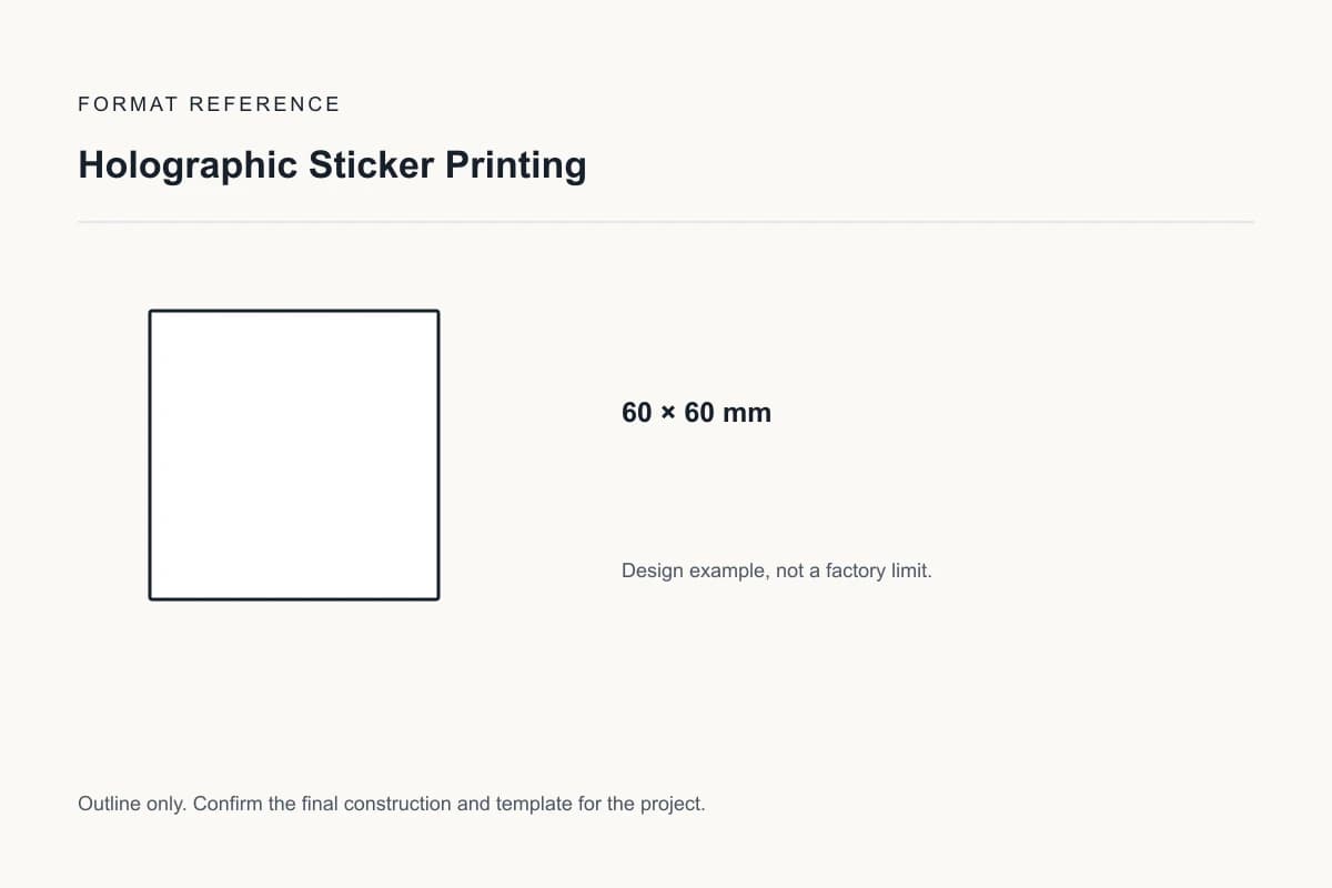Reference format for holographic sticker printing: 60 × 60 mm; design example, not a production dieline